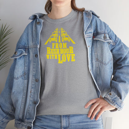 FROM RUSH HOUR WITH LOVE Unisex Heavy Cotton Tee
