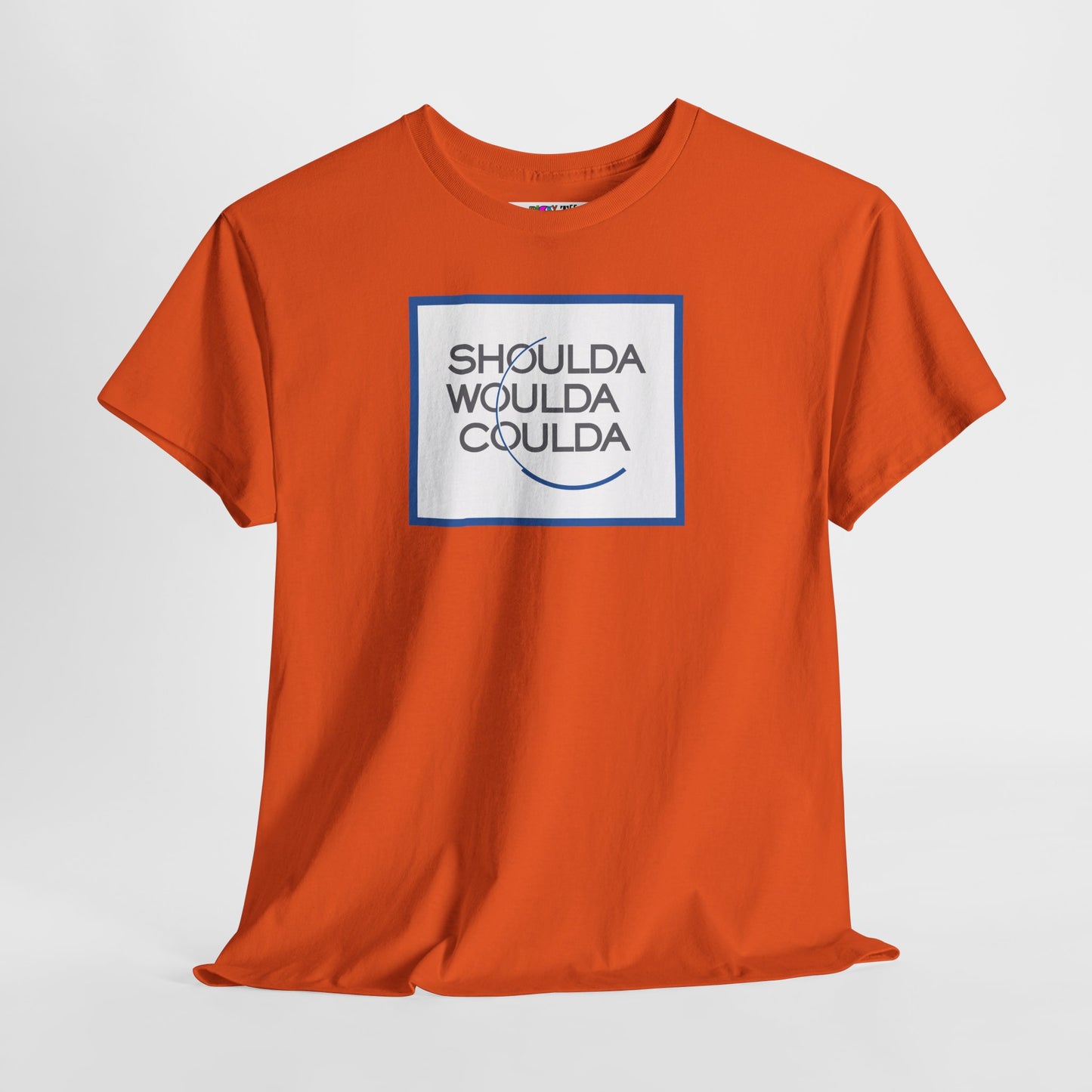 SHOULDA WOULDA COULDA Unisex Heavy Cotton Tee
